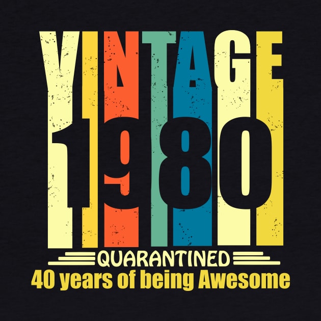 vintage 1980 40 years of being awesome 40th birthday gift by DODG99